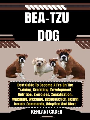 cover image of BEA-TZU DOG